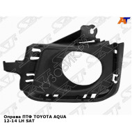 Оправа ПТФ TOYOTA AQUA 12-14 лев SAT